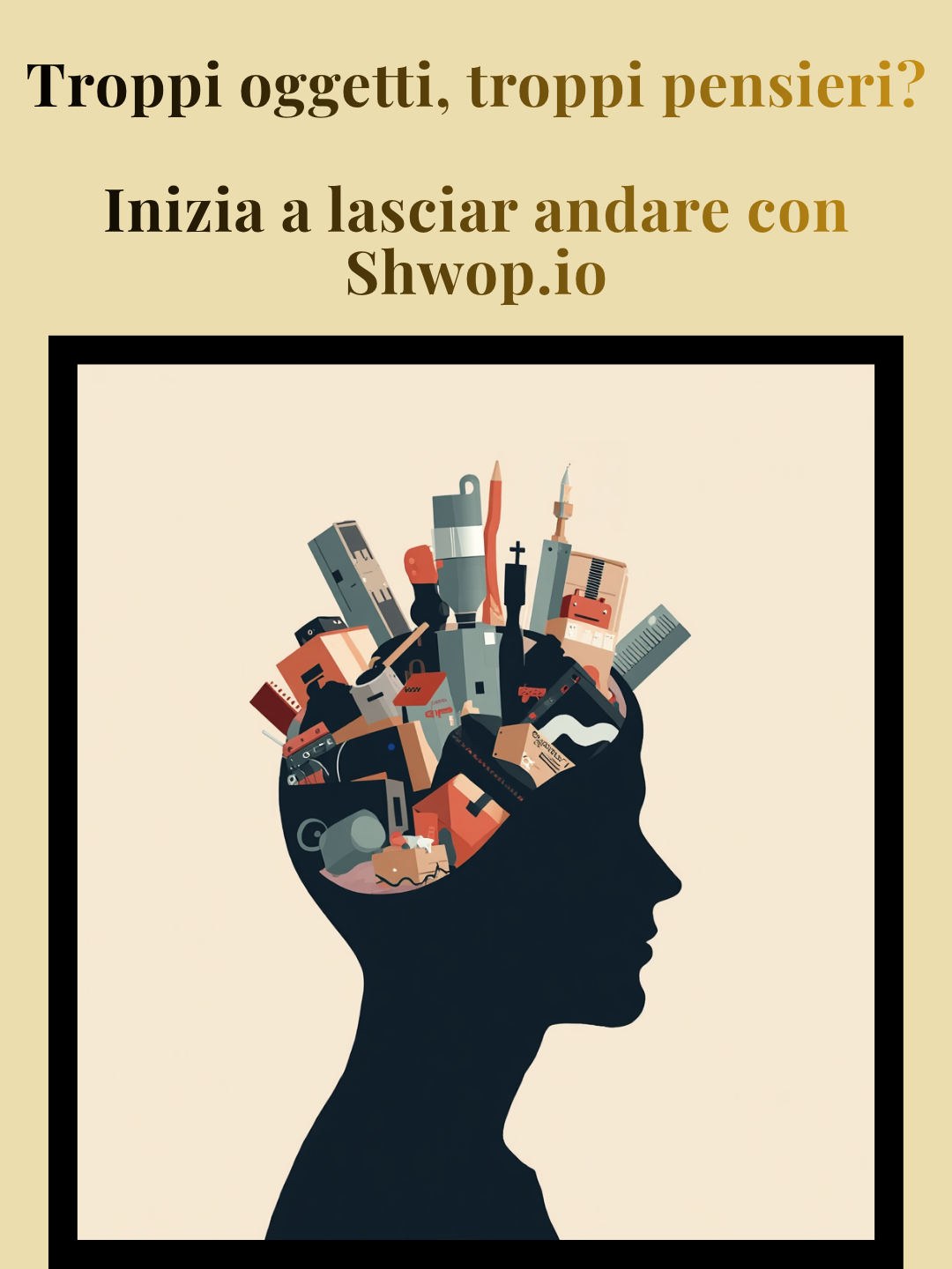 Perché accumuliamo oggetti inutili: La Psicologia del Possesso